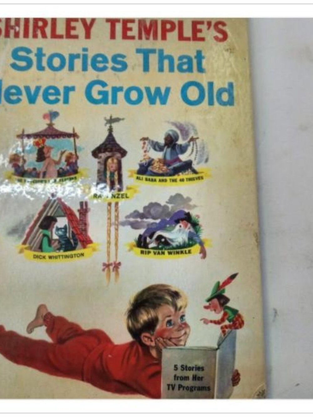 Shirley Temple's Stories That Never Grow Old Illustrated Fairy House 1958 HC